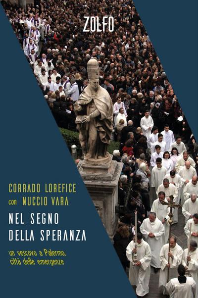 Nel segno della speranza. un vescovo a Palermo, città delle emergenze