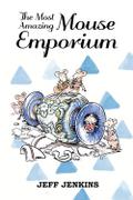 Most Amazing Mouse Emporium
