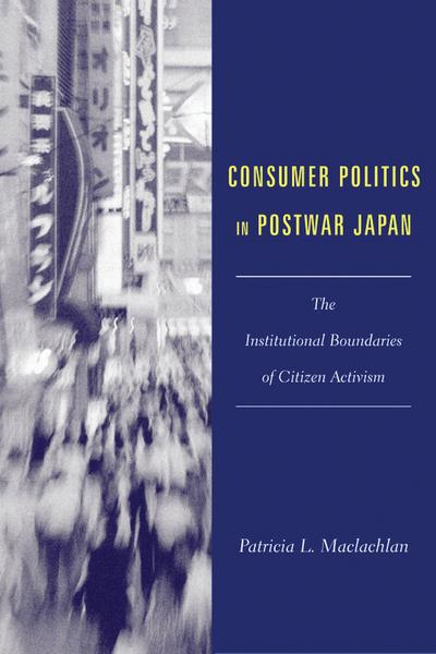 Consumer Politics in Postwar Japan