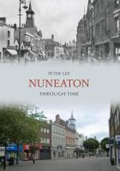 Nuneaton Through Time