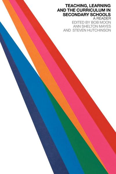 Teaching, Learning and the Curriculum in Secondary Schools