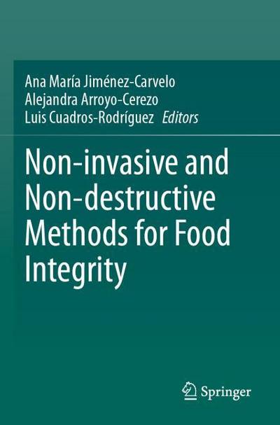 Non-invasive and Non-destructive Methods for Food Integrity