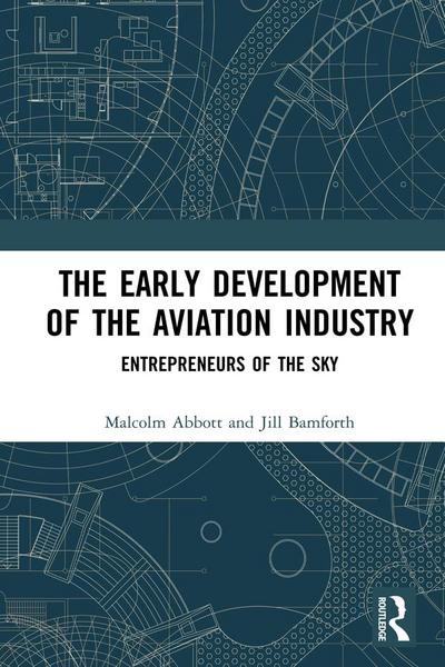 The Early Development of the Aviation Industry