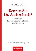 Kennen Sie Dr. Aschenbach?