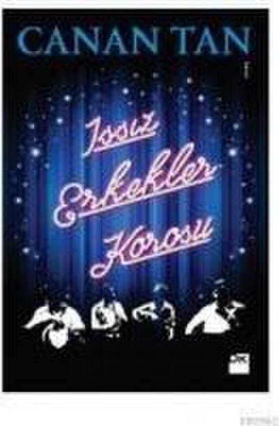 Issiz Erkekler Korosu Cep Boy