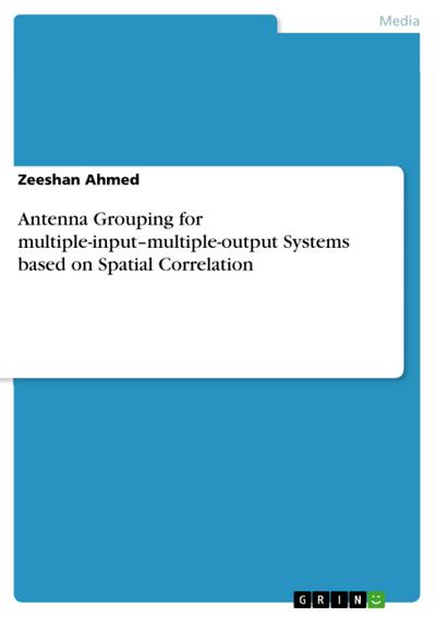 Antenna Grouping for multiple-input–multiple-output Systems based on Spatial Correlation