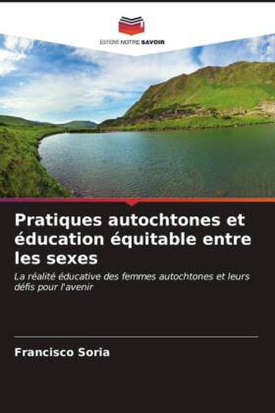 Pratiques autochtones et éducation équitable entre les sexes
