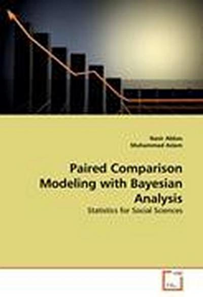 Paired Comparison Modeling with Bayesian Analysis