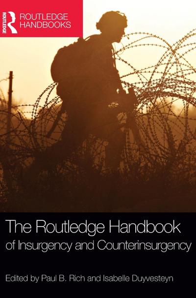 The Routledge Handbook of Insurgency and Counterinsurgency