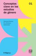 Conceptos clave en los estudios de género. Volumen 1