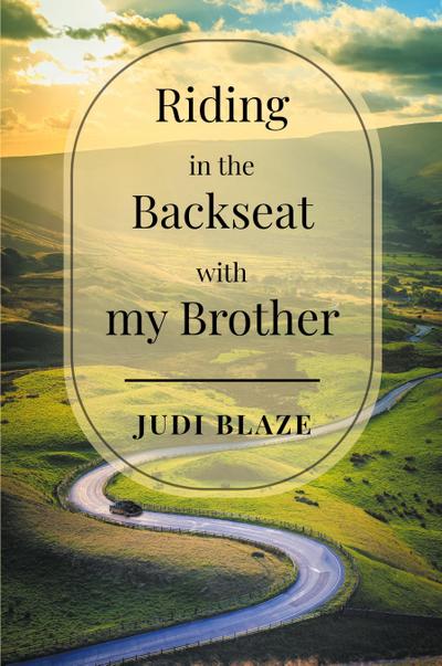 Riding in the Backseat with my Brother