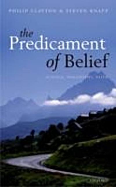 Predicament of Belief