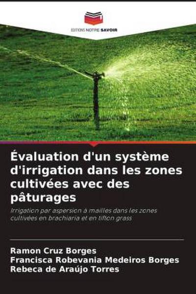 Évaluation d’un système d’irrigation dans les zones cultivées avec des pâturages