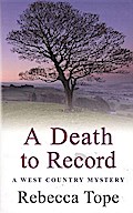 A Death to Record: The riveting countryside mystery (West Country Mysteries)