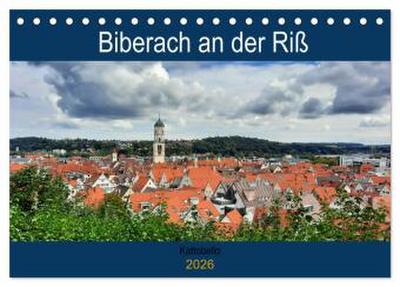 Biberach an der Riß (Tischkalender 2026 DIN A5 quer), CALVENDO Monatskalender