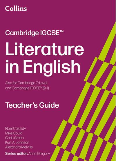 Cambridge IGCSE(TM) Literature in English Teacher’s Guide