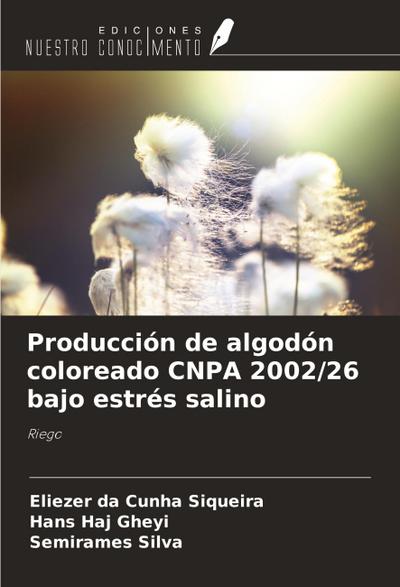 Producción de algodón coloreado CNPA 2002/26 bajo estrés salino