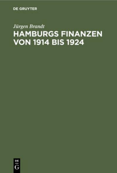 Hamburgs Finanzen von 1914 bis 1924