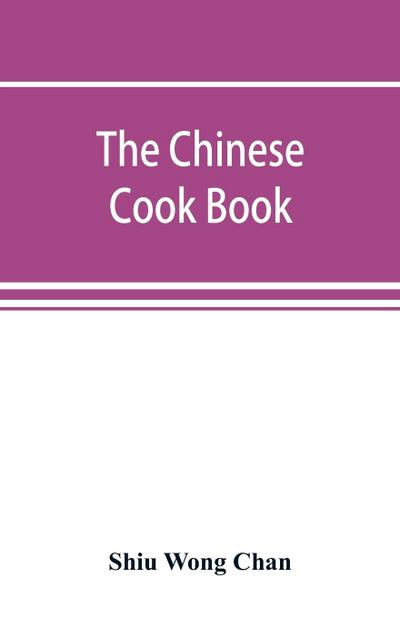 The Chinese cook book