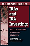 The Complete Guide to IRAs and IRA Investing