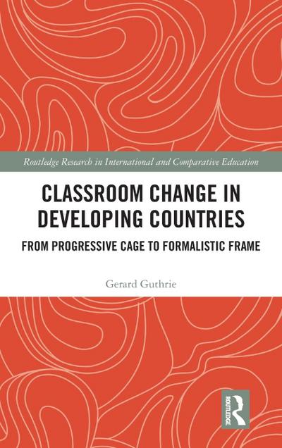 Classroom Change in Developing Countries