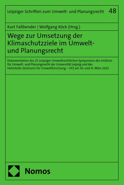 Wege zur Umsetzung der Klimaschutzziele im Umwelt- und Planungsrecht