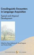 Crosslinguistic Encounters in Language Acquisition