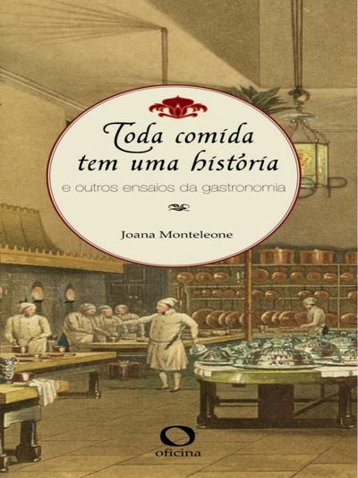 Toda comida tem uma história