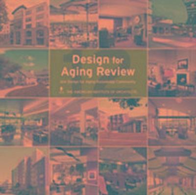 American Institute of Architects: Design for Aging Review 12