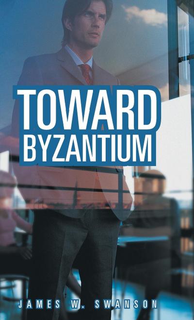Toward Byzantium