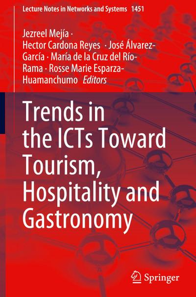 Trends in the ICTs Toward Tourism, Hospitality and Gastronomy