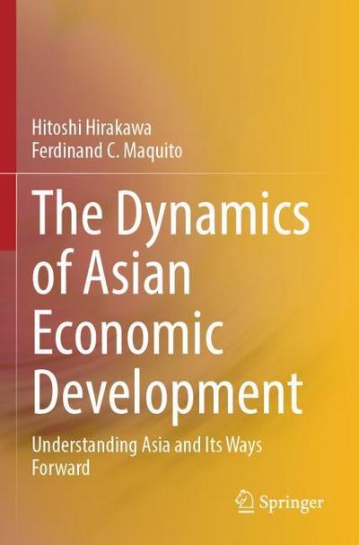 The Dynamics of Asian Economic Development