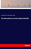 The Moonshiners At Hoho-Hebee Falls1895