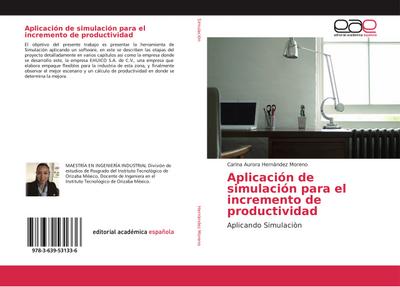 Aplicación de simulación para el incremento de productividad