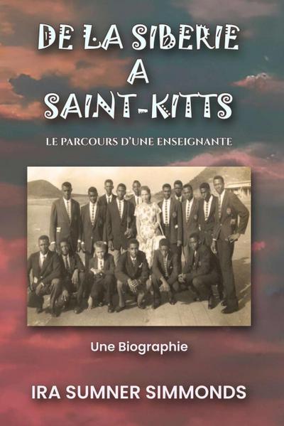 DE LA SIBÉRIE À SAINT-KITTS