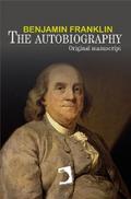 The autobiography of Benjamin Franklin