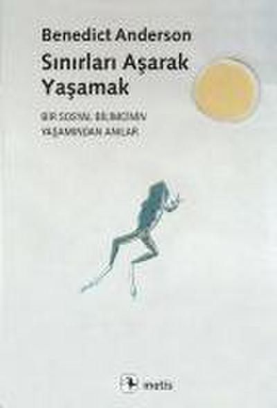 Sinirlari Asarak Yasamak