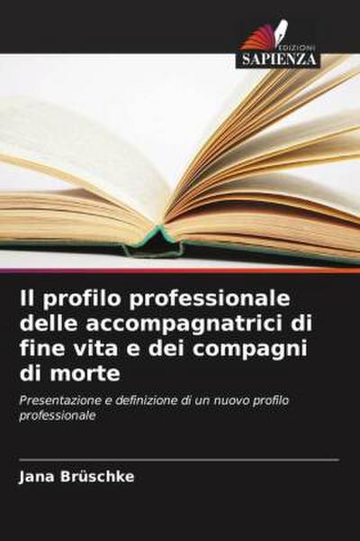 Il profilo professionale delle accompagnatrici di fine vita e dei compagni di morte