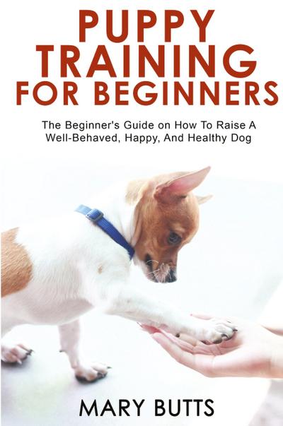 PUPPY TRAINING FOR BEGINNERS