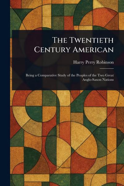 The Twentieth Century American