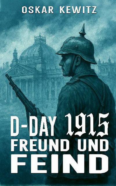 D-Day 1915 Band 3