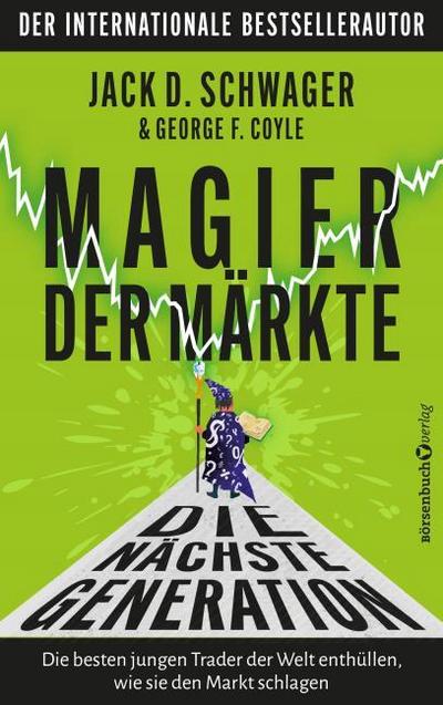 Magier der Märkte: Die nächste Generation