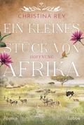 Ein kleines Stück von Afrika - Hoffnung