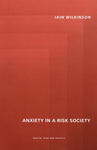 Anxiety in a ’Risk’ Society