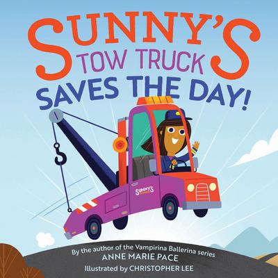 Sunny’s Tow Truck Saves the Day!