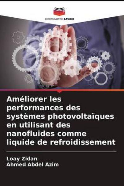 Améliorer les performances des systèmes photovoltaïques en utilisant des nanofluides comme liquide de refroidissement