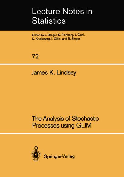 The Analysis of Stochastic Processes using GLIM
