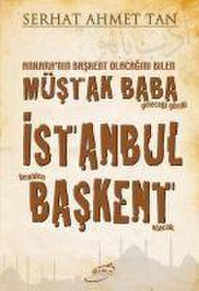 Istanbul Yeniden Baskent Olacak