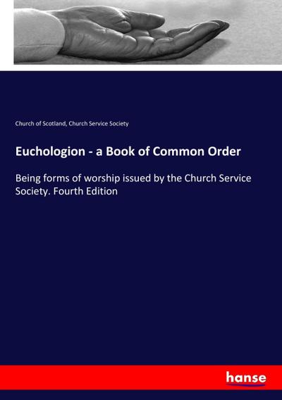 Euchologion - a Book of Common Order