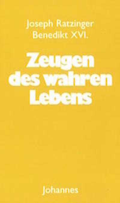 Zeugen des wahren Lebens